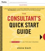 The Consultant’s Quick Start Guide, 2nd ed, 2008